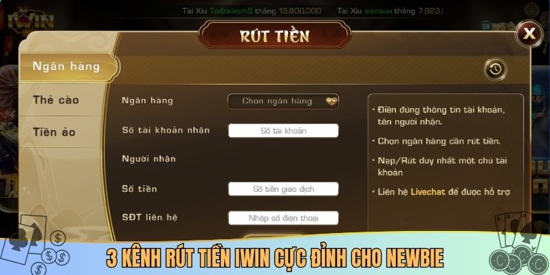 3 kênh rút tiền iwin cực đỉnh cho newbie
