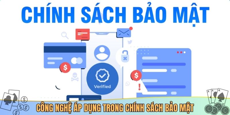 Công nghệ áp dụng trong chính sách bảo mật