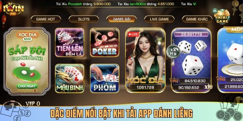Đặc điểm nổi bật khi tải app đánh liêng