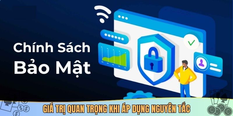Giá trị quan trọng khi áp dụng nguyên tắc