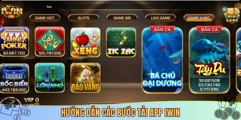 Hướng dẫn các bước tải app IWIN