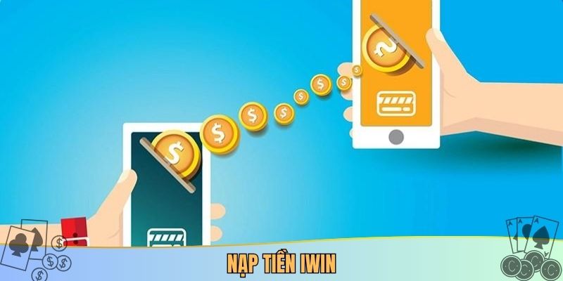 Nạp tiền iwin