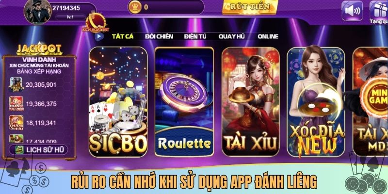 Rủi ro cần nhớ khi sử dụng app đánh liêng