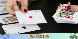 sâm lốc chơi sao