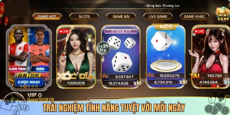 Trải nghiệm tính năng tuyệt vời mỗi ngày